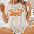Christian Fall T-Shirt, Are You Fall-O-Ween Jesus Shirt