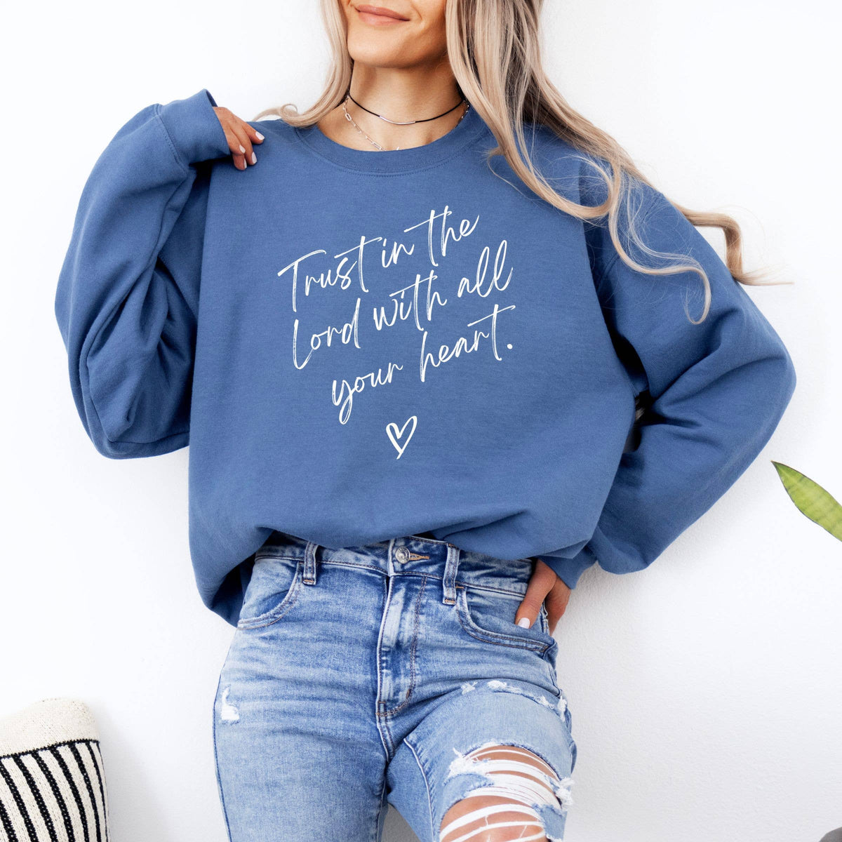 Trust In The Lord With All Your Heart Christian Sweatshirt