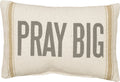 Pray Big Pillow